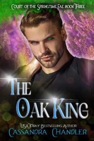 [Court of the Springtime Fae 03] • The Oak King